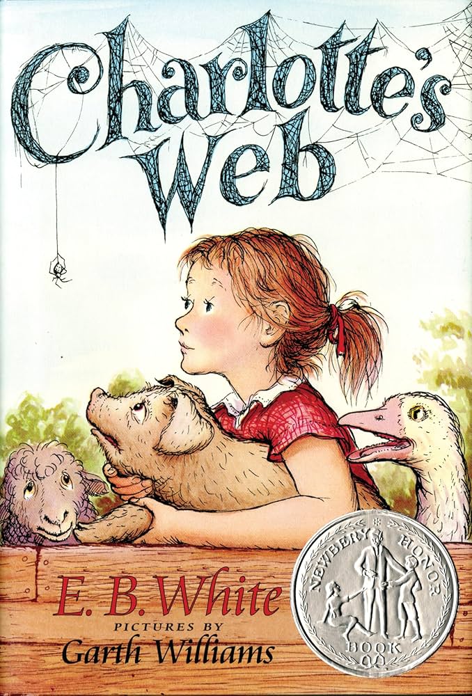 Cover of Charlotte's Web by E. B. White, illustrated by Garth Williams, featuring a girl with a pig, a sheep, and a duck, with spider webs in the title area and a silver medal sticker overlay.