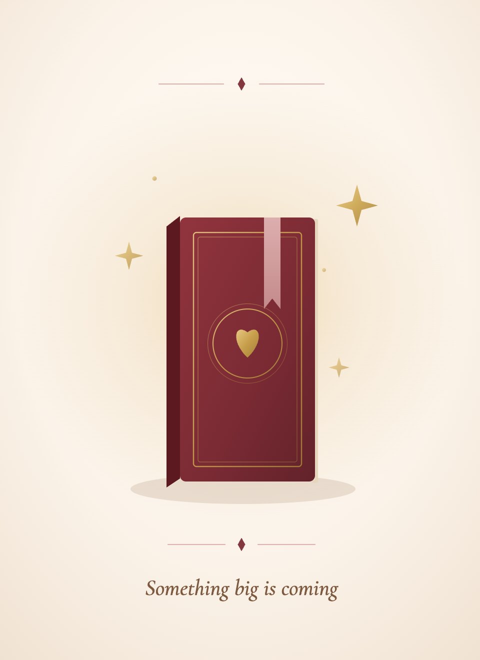 Coming soon: an elegant burgundy book with a gold heart emblem, something big is coming